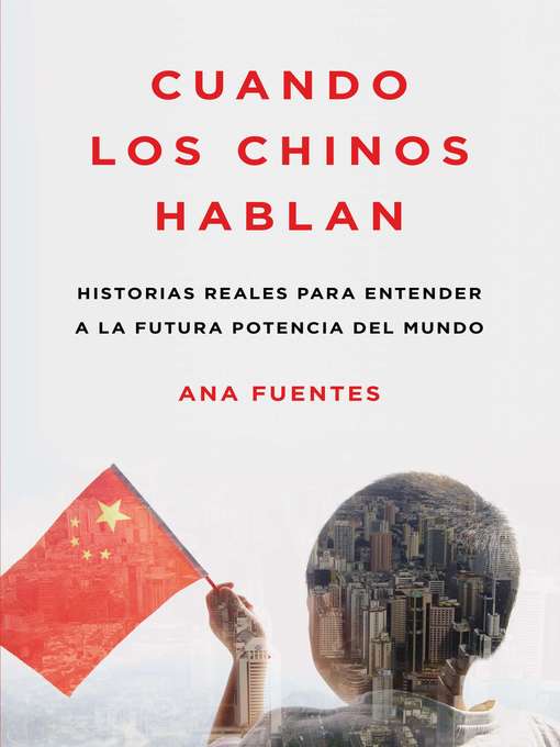 Title details for Cuando los chinos hablan by Ana Fuentes - Available